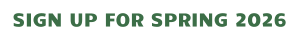 SIGN UP FOR SPRING 2026